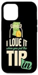 iPhone 12/12 Pro I Love It When You Put The Tip In I Funny Bartender Case
