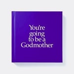 - You're Going to be a Godmother Bok