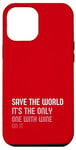iPhone 14 Pro Max Save the World, It’s the Only One with Wine on it Case