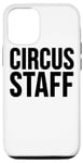 iPhone 12/12 Pro Circus Staff - Funny Case