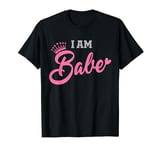 Valentine's Day Couple Quote I am Babe T-Shirt