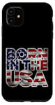 iPhone 11 Proud Born In The USA Novelty Graphic Tees & Cool Designs Case