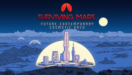 Surviving Mars: Future Contemporary Cosmetic Pack - PC Windows,Mac OSX