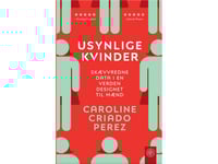 Osynliga Kvinnor | Caroline Criado Perez | Språk: Danska