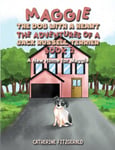 Catherine Fitzgerald - Maggie, the Dog with a Heart: The Adventures of Jack Russell Terrier, Book 2 A New Home for Maggie Bok