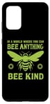 Galaxy S20+ In a world where you can be anything bee kind tee Case