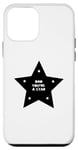 iPhone 12 mini Dad You're A Star Cool Family Case