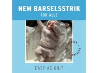 Nem Barselsstrik For Alle | Easy As Knit | Språk: Danska
