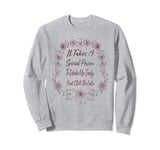 It Takes A Special Person To Wake Up Early And Still Be Late Sweatshirt