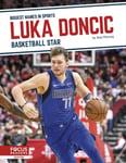 Alex Monnig - Biggest Names in Sports: Luka Doncic: Basketball Star Bok