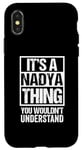 iPhone X/XS It's A Nadya Thing You Wouldn't Understand First Name Case