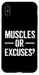 Coque pour iPhone XS Max Muscles or Excuses? Design sarcastique drôle de vêtements de gym