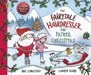 Abie Longstaff - The Fairytale Hairdresser and Father Christmas Bok