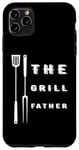 iPhone 11 Pro Max The Grill Father Barbeque BBQ Grill Case
