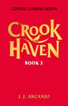 J.J. Arcanjo - Crookhaven: The Island Heist Book 3 Bok
