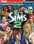 Les Sims 2 - Le Guide Officiel - Pour Playstation 2, Xbox, PSP, GameCube, Gameboy Advance et Nintendo DS