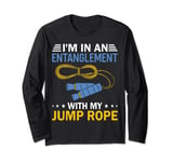 Entanglement With My Jump Rope Funny Jumping Rope Skipping Long Sleeve T-Shirt
