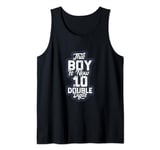 This Girl/boy Is Now 10 Double Digits Tank Top