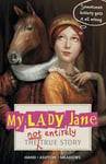 Cynthia Hand - My Lady Jane The Not Entirely True Story Bok