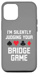 Coque pour iPhone 15 Je suis en train de juger en silence votre blague amusante sur le bridge