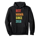 Mother's Day Surprise From Daughter Son Best Mama Since 2016 Pullover Hoodie