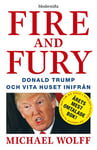 Fire & Fury: Donald Trump och Vita huset inifrån