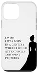 iPhone 12 mini Women's Proper Vintage Period Funny Quote – Attend Balls Case