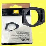 Nikon DK-22 Eyepiece Adapter for D7500 D5600 D5500 D3500 D780 D750 D610 D600 D90