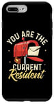 Coque pour iPhone 7 Plus/8 Plus T-shirt humoristique avec inscription « You Are The Current Resident »