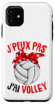 Coque pour iPhone 11 J'Peux Pas J'ai Volley Volley-Ball Volleyball Fille Femme