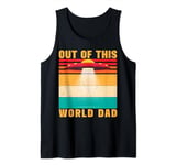 Out Of This World Dad Alien Father's Day Tank Top