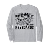 Piano Music Lover - Easily Distracted By Piano Keyboards Long Sleeve T-Shirt