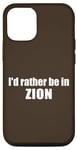Coque pour iPhone 13 Je préfèrerais être dans le parc national de Zion, en Utah