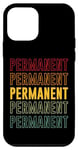 Coque pour iPhone 12 mini Fierté permanente, permanente