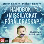 Handbok i (miss)lyckat föräldraskap