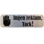 Kristinas Pyssel och Hobby Skylt Till Brevlåda Ingen reklam, tack! - Silver 30 x 100mm