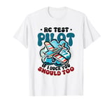 RC Test Pilot Model Airplane Pilot Model Flight Rc Airplane T-Shirt