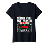 Womens North Pole Most Wanted Forget Deck The Halls not your family V-Neck T-Shirt
