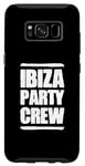 Coque pour Galaxy S8 Équipe Ibiza Party | Équipe Vacances