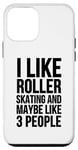 Coque pour iPhone 12 mini C'est drôle, j'aime le patin à roulettes et peut-être 3 personnes