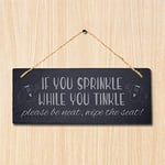Stukk If You Sprinkle While Tinkle Laser Hanging Humorous Sign, Natural Engraved Slate Stone Plaque, 30x12cm (Large)