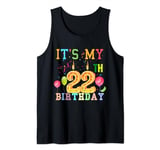 It's My 22th Birthday Outfit Happy Birthday Men Women Tank Top