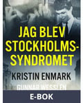 Jag blev Stockholmssyndromet, E-bok