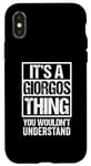 iPhone X/XS It's A Giorgos Thing You Wouldn't Understand First Name Case