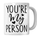 WG - You're My Person - Grey's Coffee Mug - Gifts for Best Friends Women-Valentine’s Day