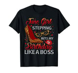June Girl Stepping into My Birthday Like a Boss Shoes Funny T-Shirt