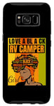 Galaxy S8 Black Independence Day - Love a Black RV Camper Girl Case