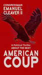 Emanuel Cleaver III - American Coup A Political Thriller Bok
