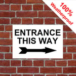Signs for Shop and buisiness Entrance Exit No Entry This Way Arrow Social Distance (Extra Large 3mm PVC 5121 Entrance This Way Right)