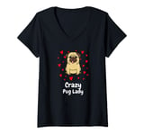Womens Pug Lover Present for Her - Crazy Pug Lady Funny V-Neck T-Shirt